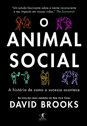 O animal social - A história de como o sucesso acontece