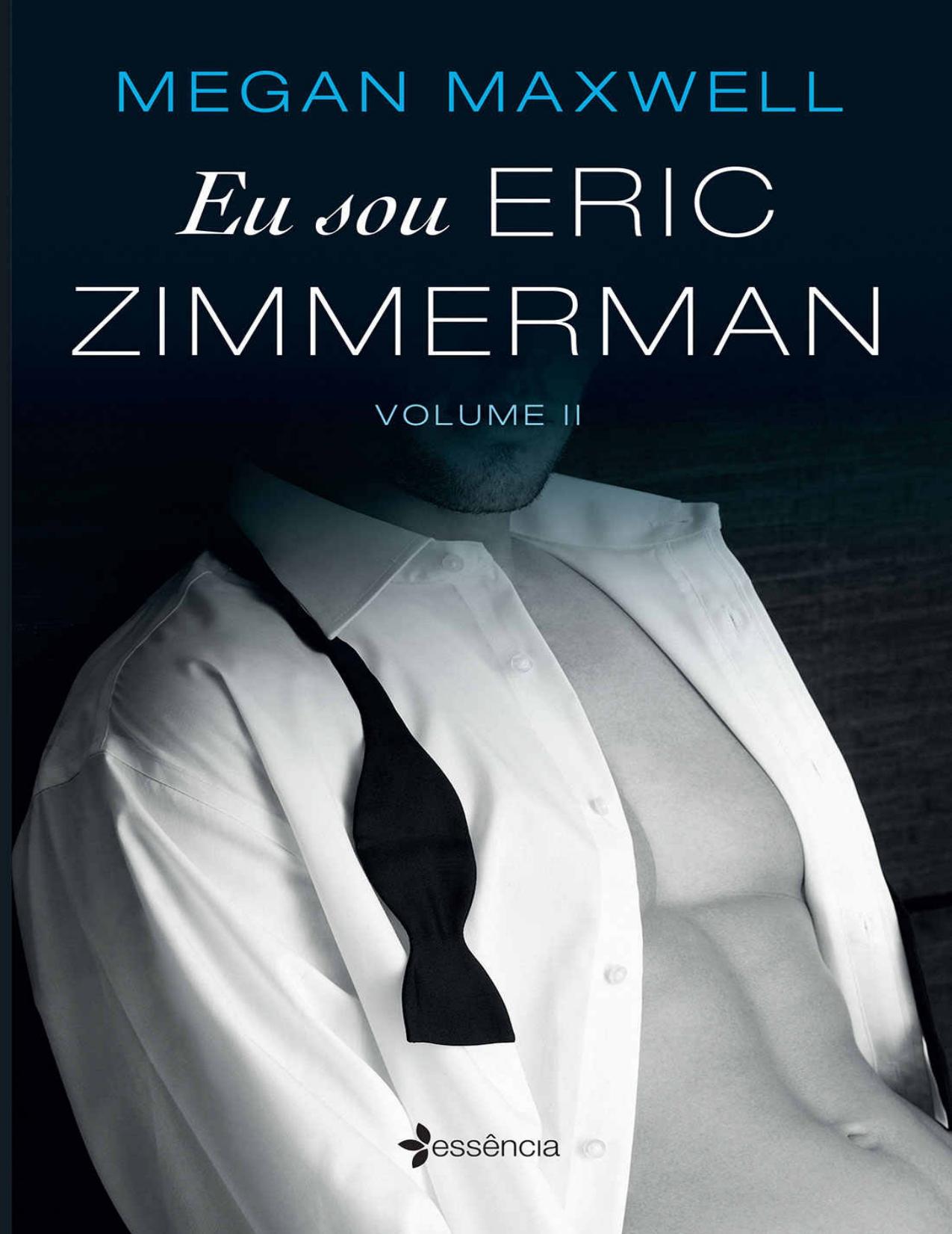Eu sou Eric Zimmerman - volume 2