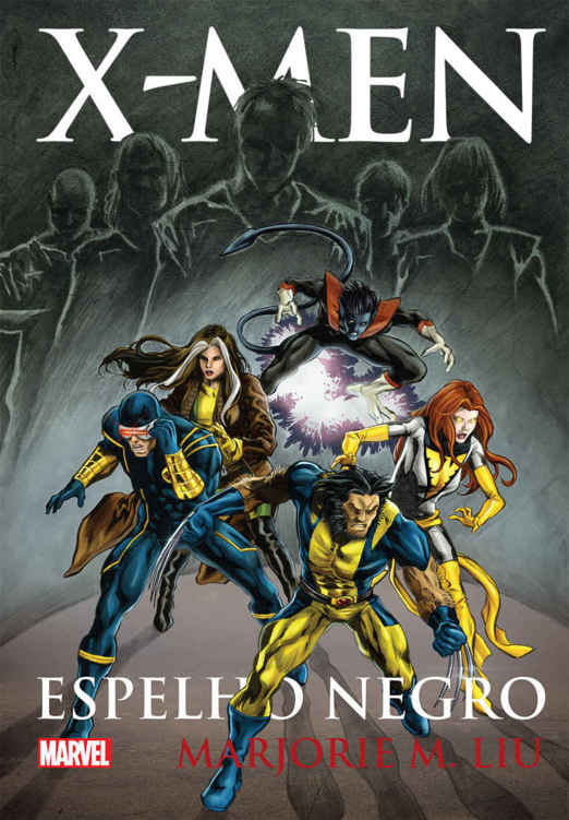 X-MEN - ESPELHO NEGRO