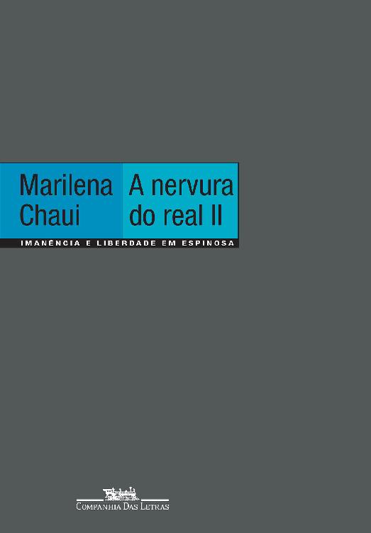 A nervura do real II: Imanência e liberdade em Espinosa