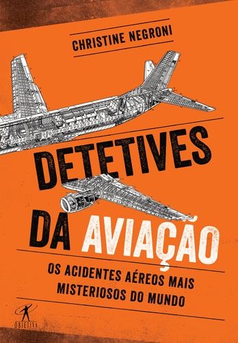 Detetives da aviação: Os acidentes aéreos mais misteriosos do mundo