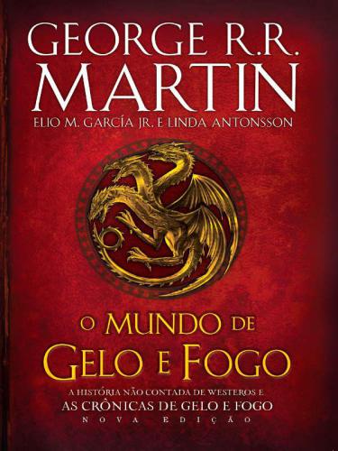 O Mundo de Gelo e Fogo