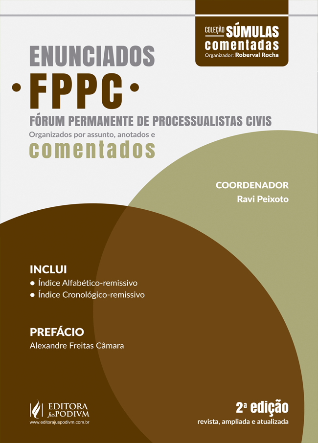 Enunciados FPPC - Fórum Permanente de Processualistas Civis organizados por assunto, anotados e comentados