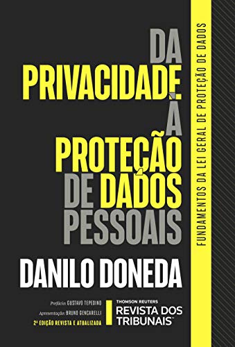 Da Privacidade à Proteção de Dados Pessoais