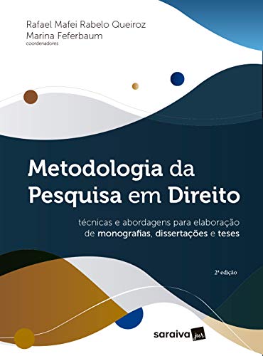 Metodologia da pesquisa em direito - técnicas e abordagens para elaboração de monografias, dissertações e teses