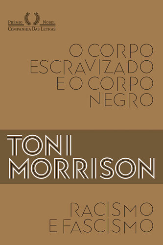 Racismo e fascismo & O corpo escravizado e o corpo negro
