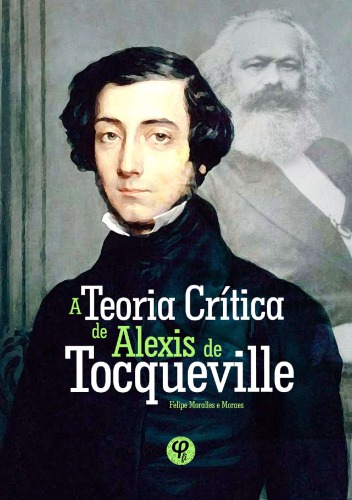 A Teoria Crítica de Alexis de Tocqueville