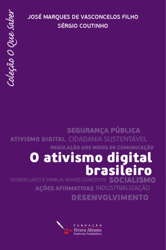 O ativismo digital brasileiro