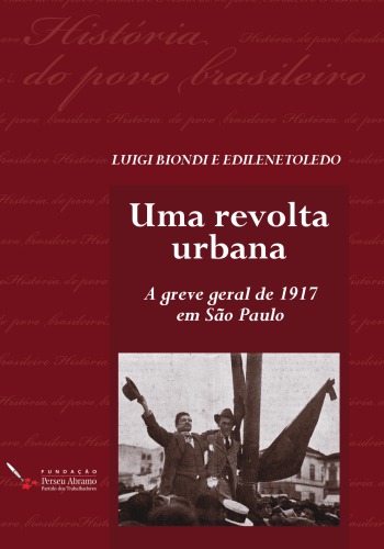 Uma Revolta Urbana : a greve geral de 1917 en Sao