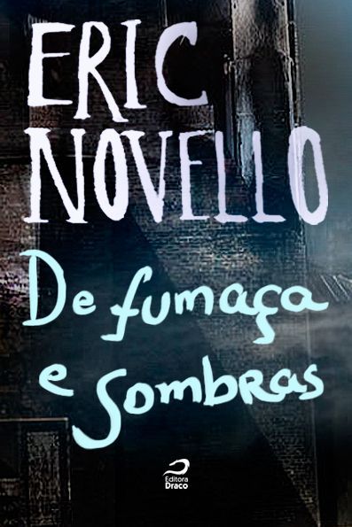 De fumaça e sombras