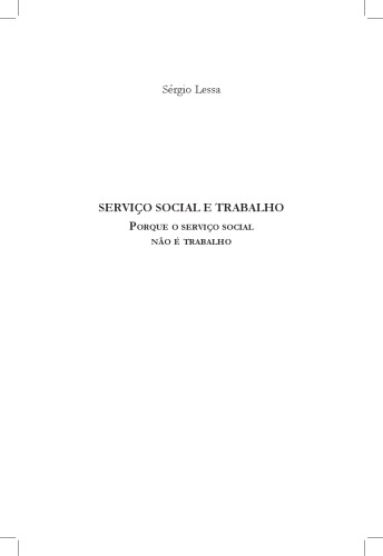 Serviço social e trabalho : porque o serviço social não é trabalho