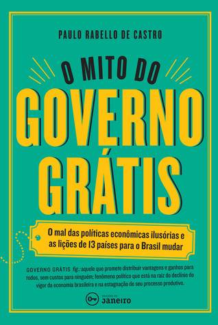 O Mito do Governo Grátis