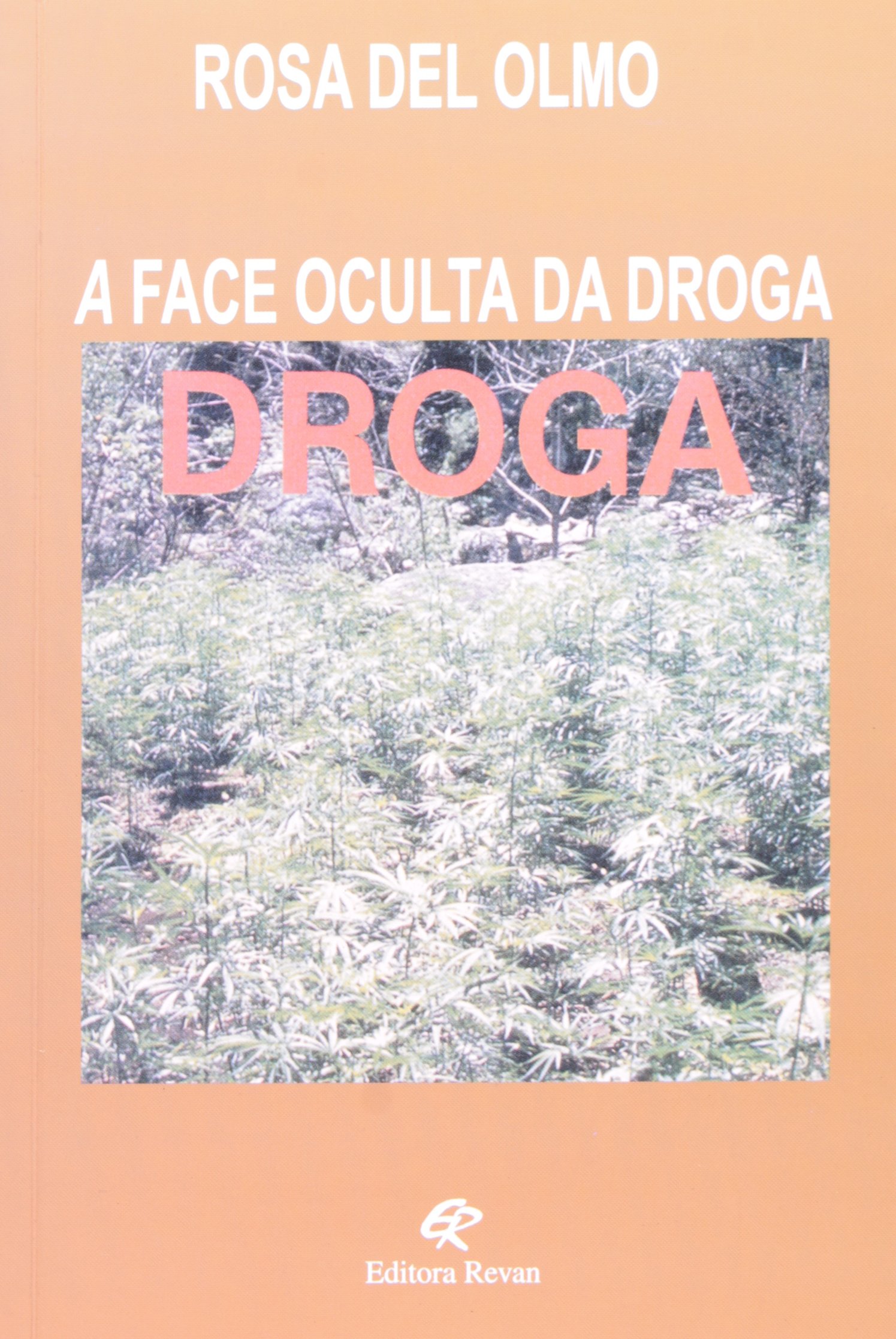 A face oculta da droga