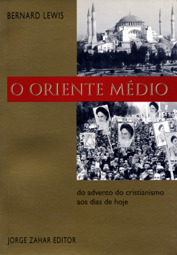 O Oriente Médio : do advento do cristianismo aos dias de hoje