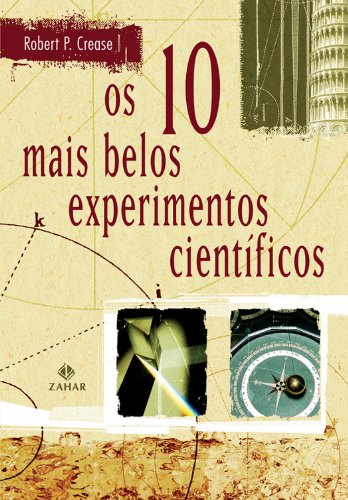 Os 10 Mais Belos Experimentos Científicos