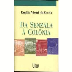 Da Senzala à Colônia