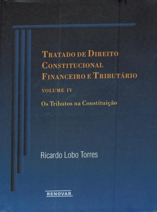 Tratado de Direito Constitucional Financeiro E Tributario