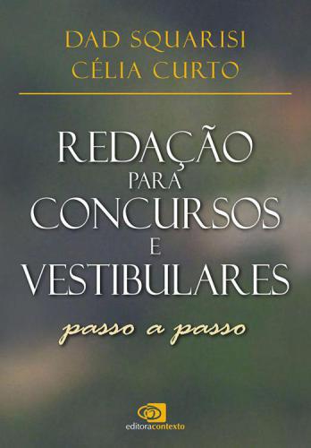 Redação para concursos e vestibulares - passo a passo