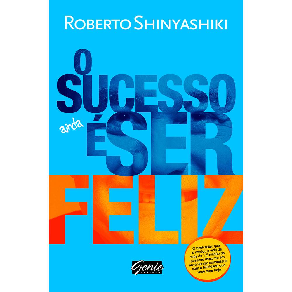 O SUCESSO E SER FELIZ