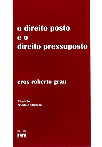 O Direito Posto E O Direito Pressuposto