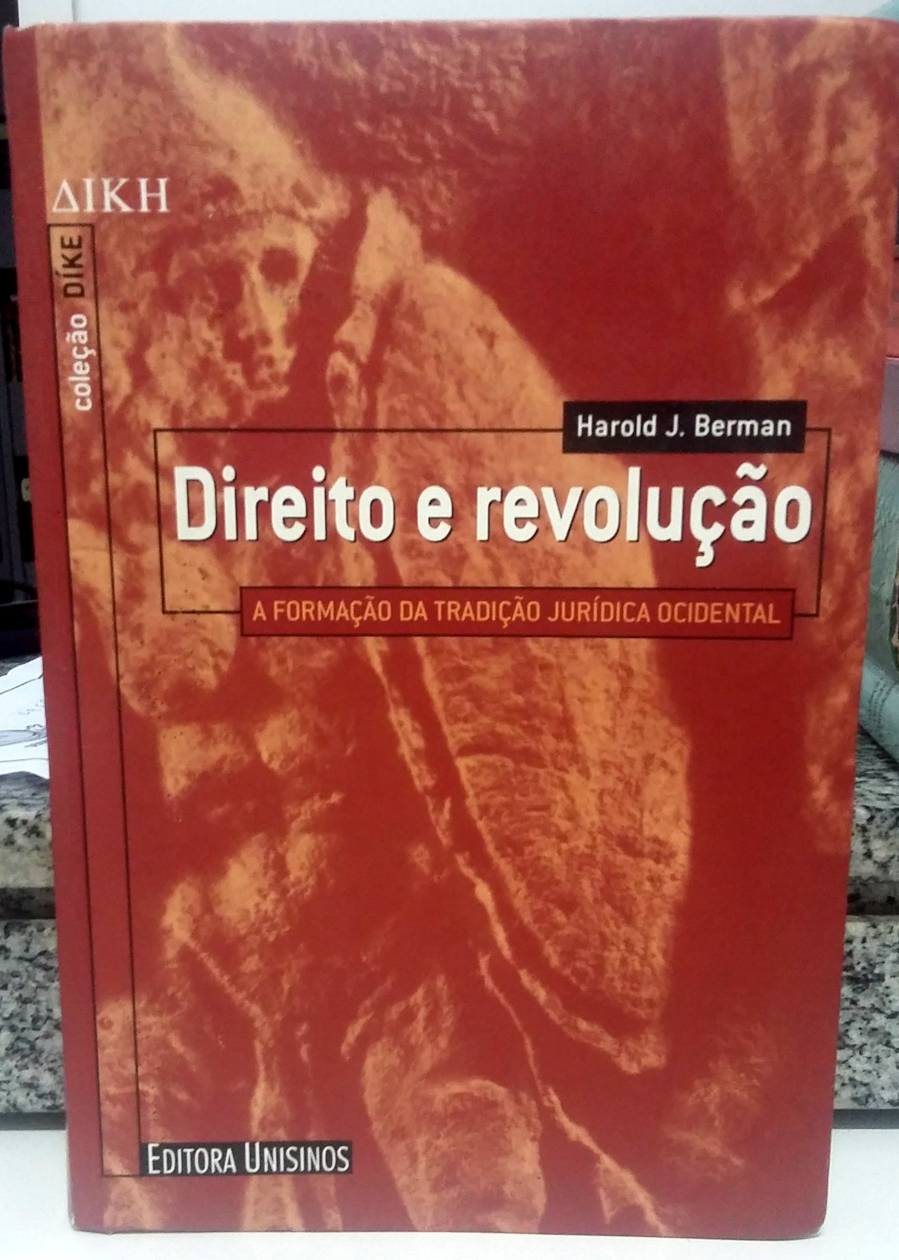 Direito e revolução : a formação da tradição jurídica ocidental