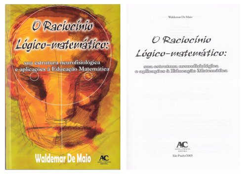 O raciocínio lógico-matemático : sua estrutura neurofisiológica e aplicações à Educação Matemática