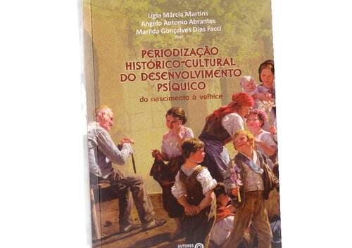 Periodização histórico-cultural do desenvolvimento psíquico: do nascimento à velhice