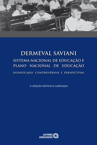 Sistema Nacional de Educação e Plano Nacional de Educação : significado, controvérsias e perspectivas