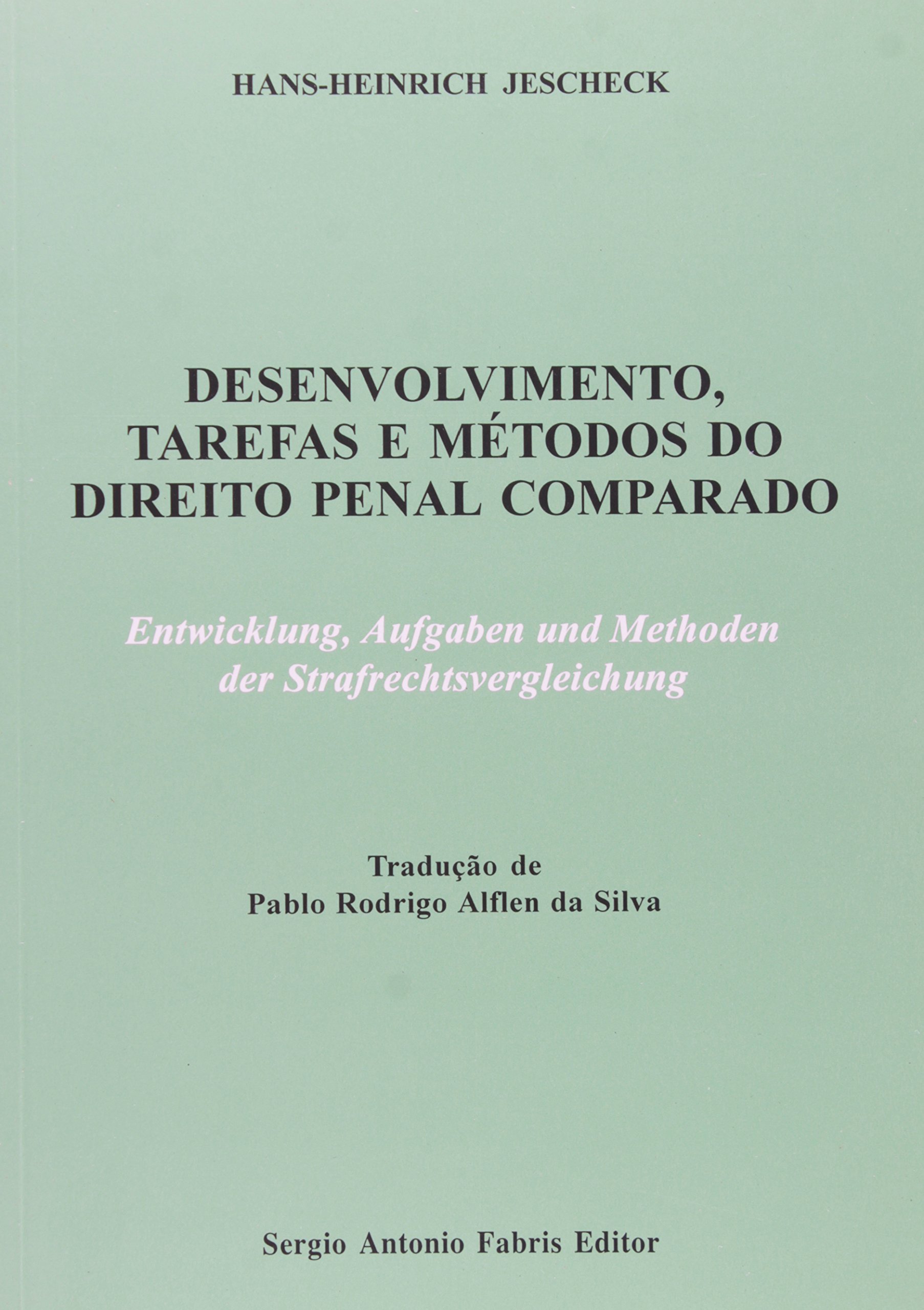 Desenvolvimento, tarefas e métodos no direito penal comparado