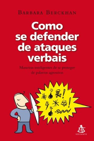 Como se defender de ataques verbais (Portuguese Edition)