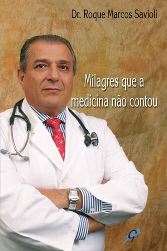 Milagres que a medicina não contou