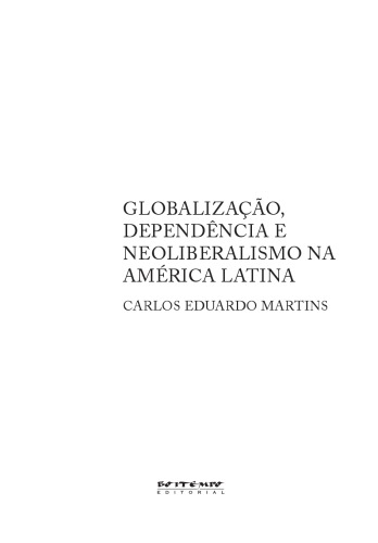 Globalização, dependência e neoliberalismo na América Latina