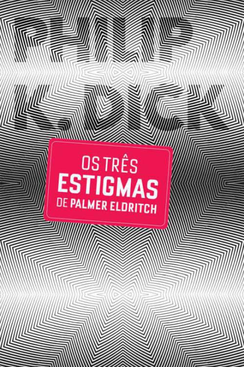 Os Três Estigmas de Palmer Eldritch