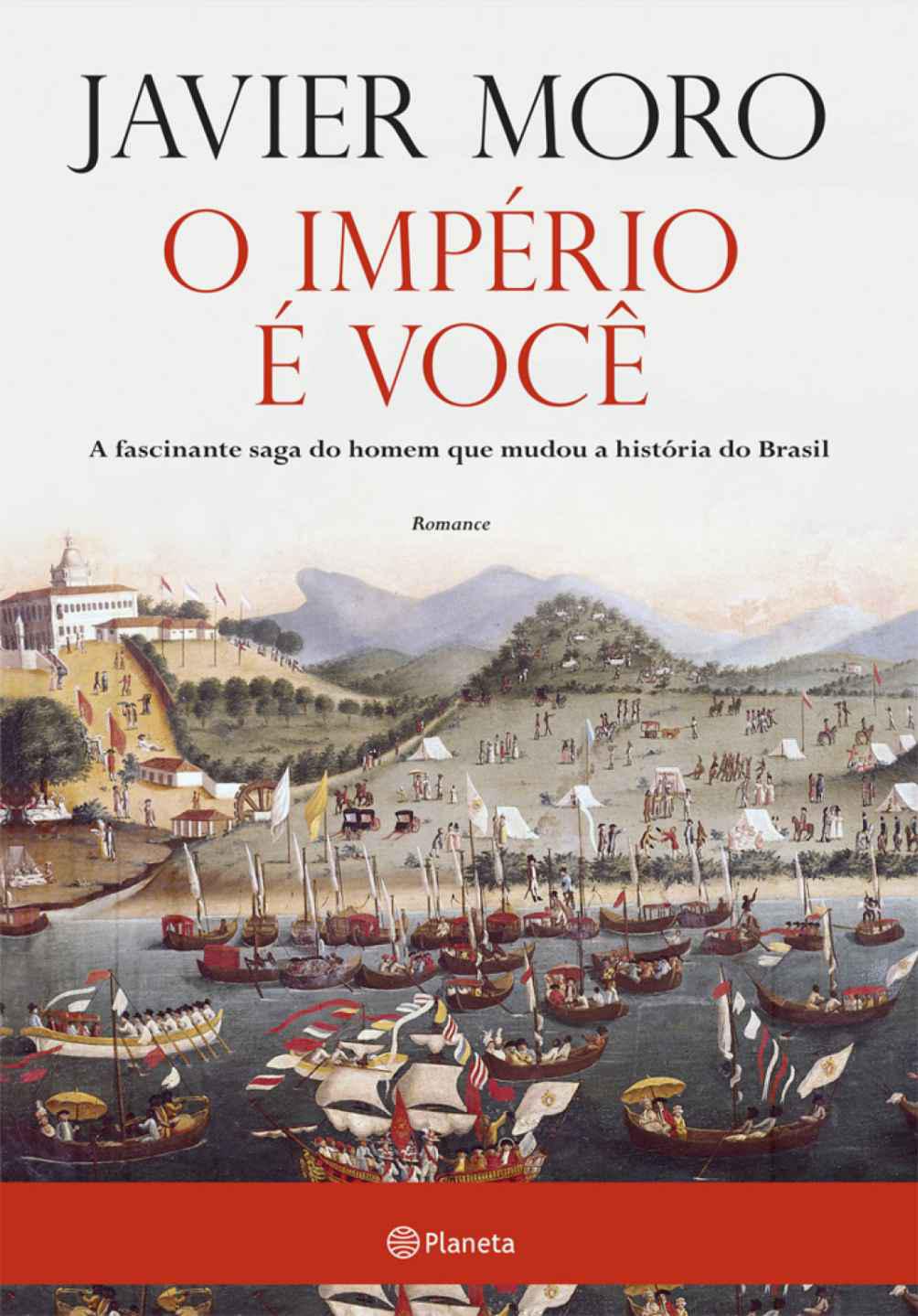 O império é você: A fascinante saga do homem que mudou a história do Brasil