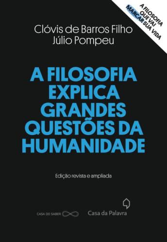 A filosofia explica grandes questões da humanidade