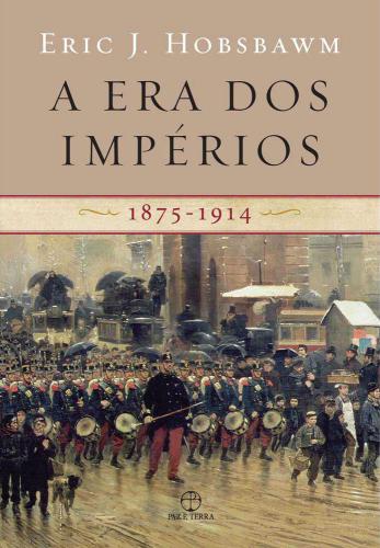 A Era dos Impérios 1875-1914