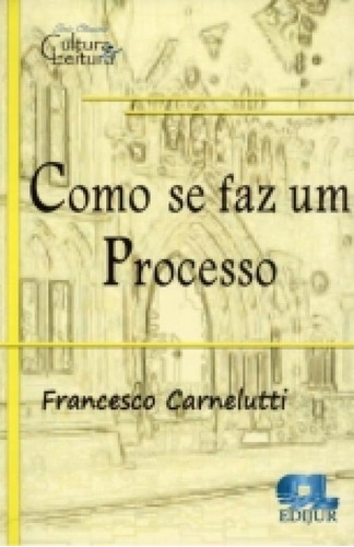 Como se Faz um Processo