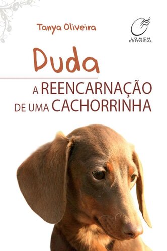 Duda : A Reencarnação de Uma Cachorrinha.