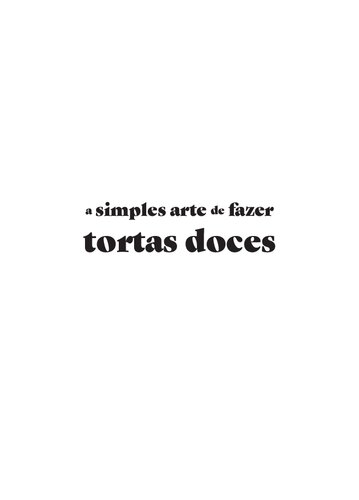 A Simples Arte de Fazer Tortas Doces (Em Portugues do Brasil)