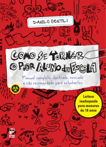 Como se Tornar o Pior Aluno da Escola