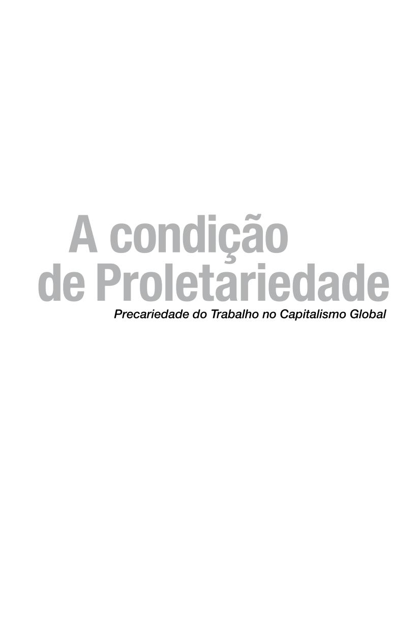 A condição de proletariedade: a precariedade do trabalho no capitalismo global
