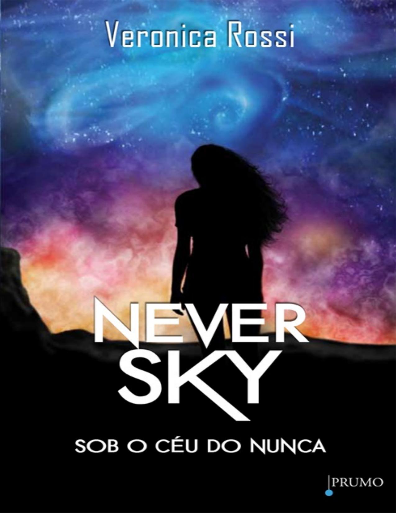 1- Never Sky - Sob o Céu do Nunca