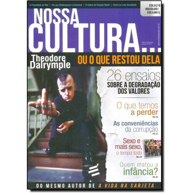 Nossa cultura... ou o que restou dela