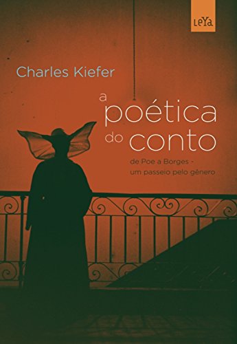 A poética do conto: de Poe a Borges - um passeio pelo gênero