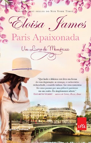 Paris apaixonada: um livro de memórias