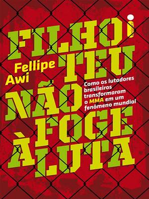 Filho teu não foge à luta (Portuguese Edition)