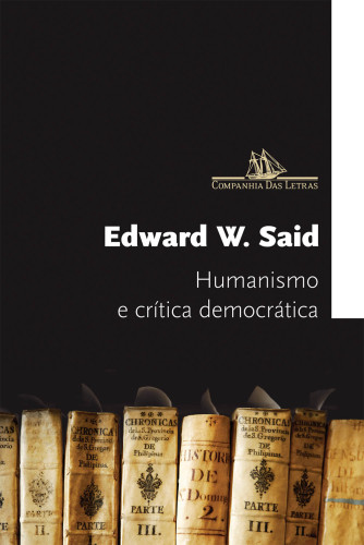 Humanismo e crítica democrática (Portuguese Edition)