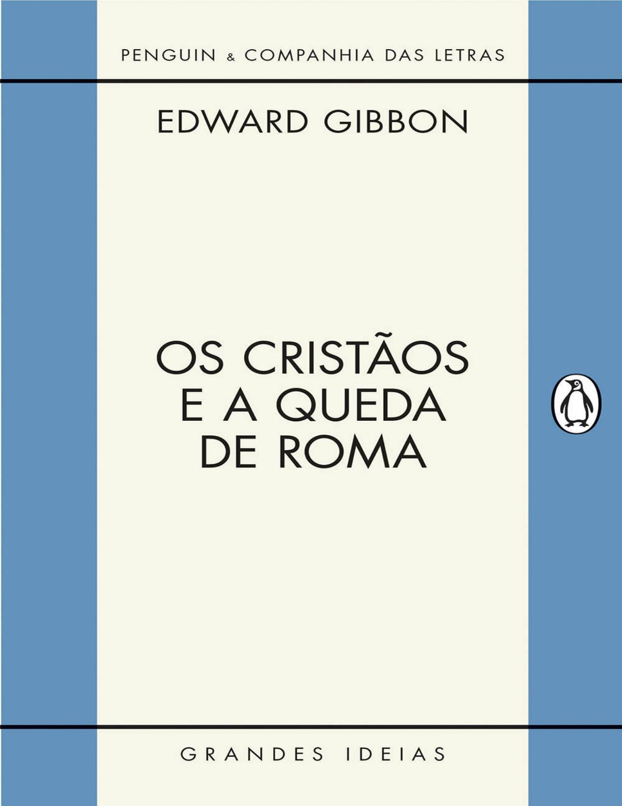 Os cristãos e a queda de Roma (Portuguese Edition)