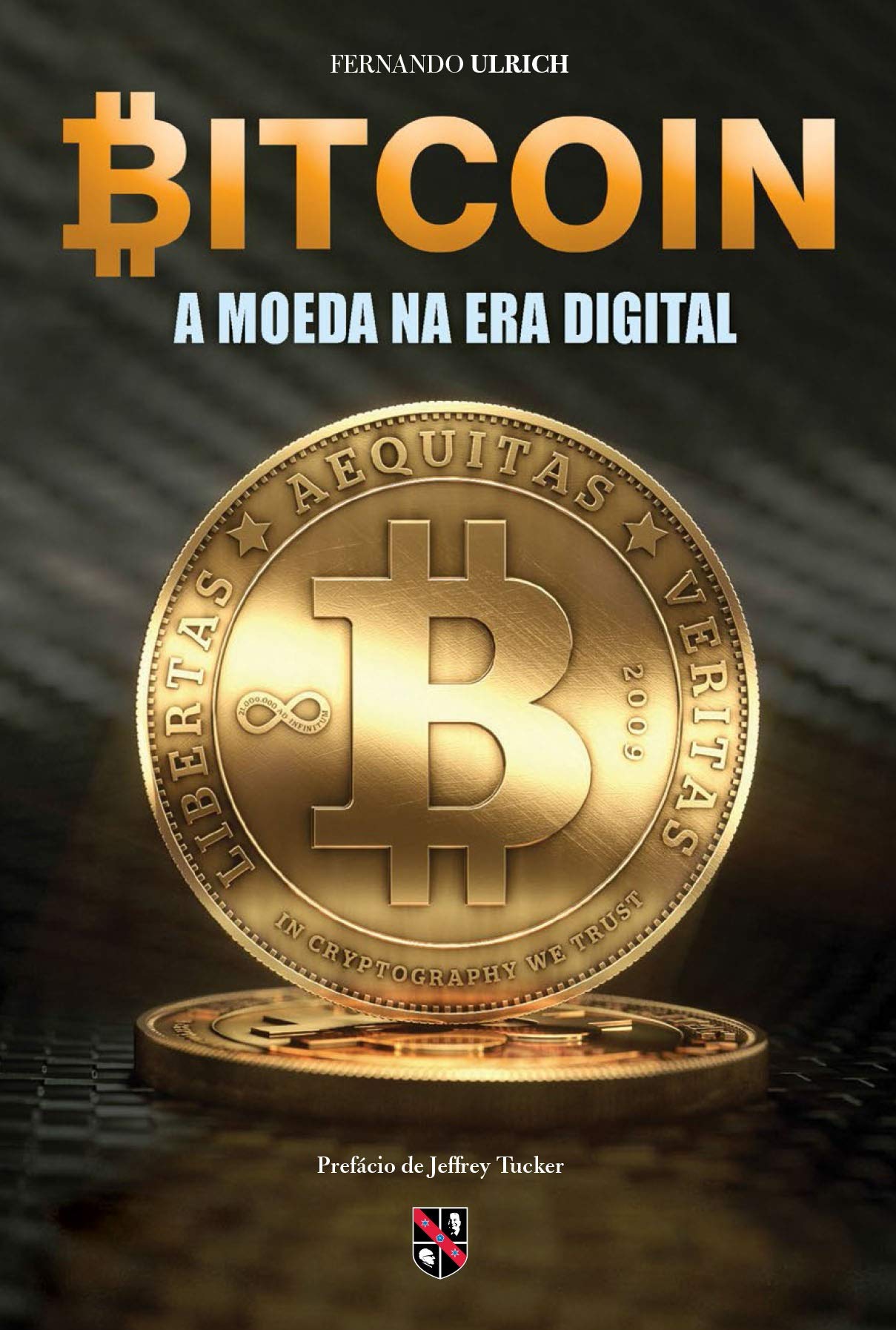 Bitcoin. A Moeda na Era Digital