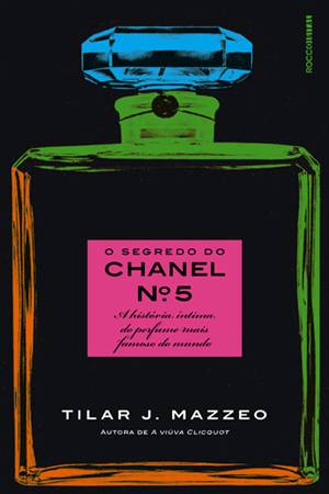 O segredo do Chanel nº 5 (Portuguese Edition)